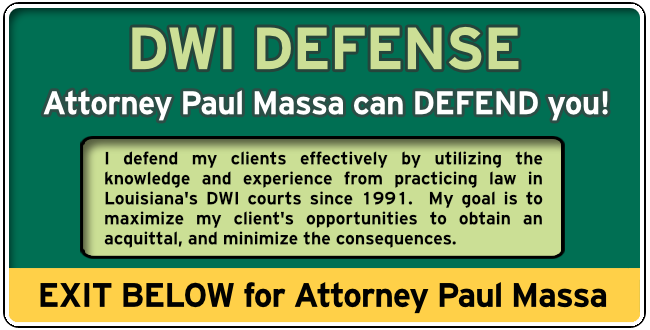 Kenner, Louisiana, Louisiana DWI Lawyer Paul M. Massa Graphic 1